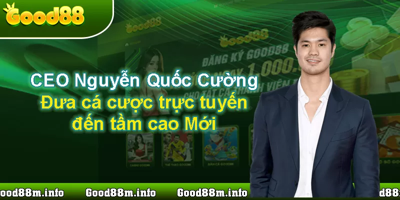 CEO Good88 là ai