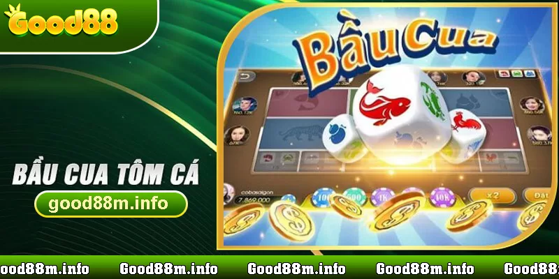 chơi bầu cua online tại casino Good88